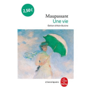 Une vie - Guy de Maupassant
